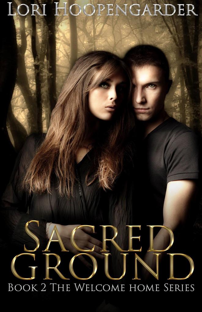 Sacred Ground (The Welcome Home Series #2)