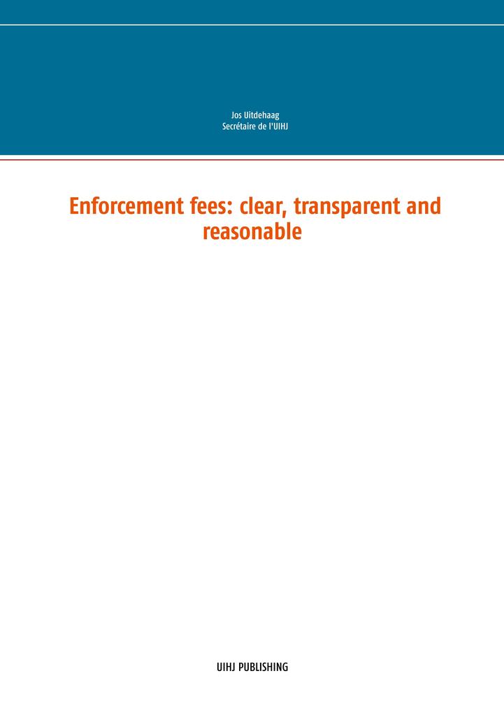 Enforcement fees: clear transparent and reasonable