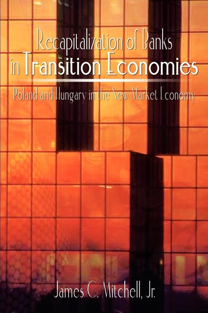 Recapitalization of Banks in Transition Economies