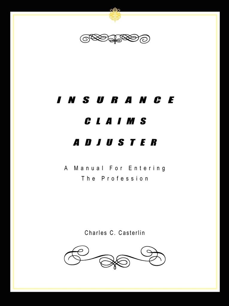 INSURANCE CLAIMS ADJUSTER