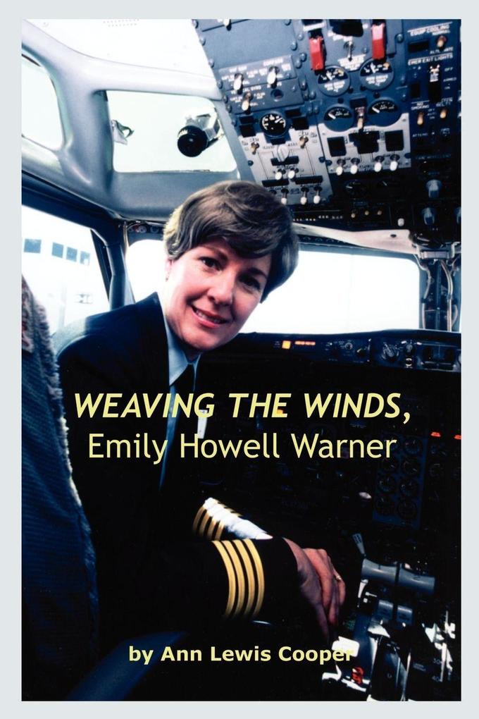 WEAVING THE WINDS Emily Howell Warner