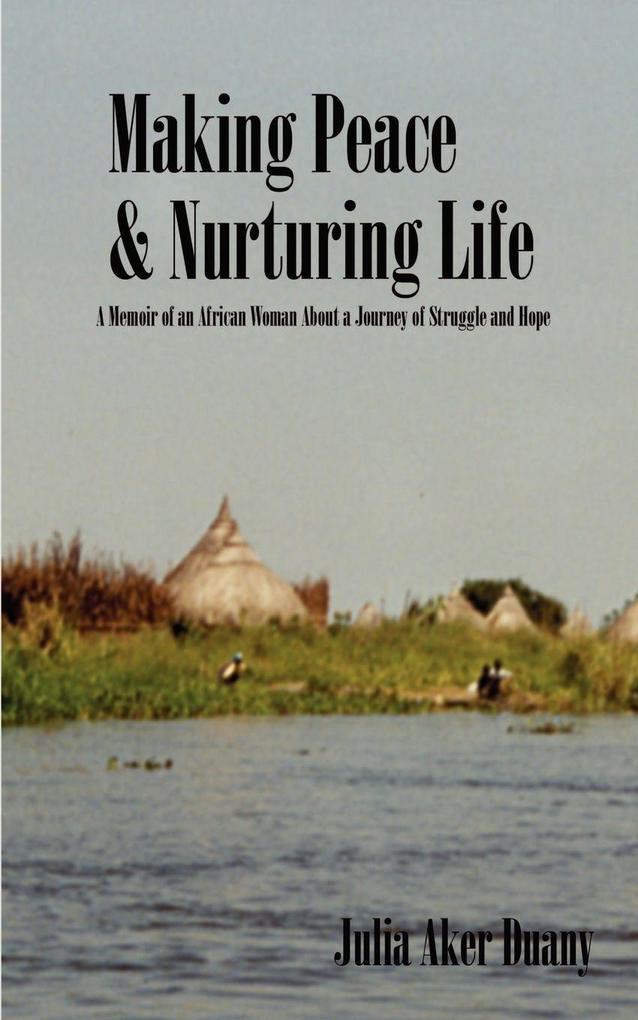 Making Peace & Nurturing Life