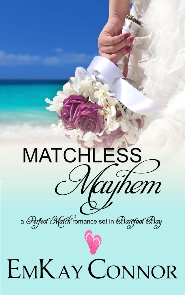 Matchless Mayhem (Perfect Match #4)