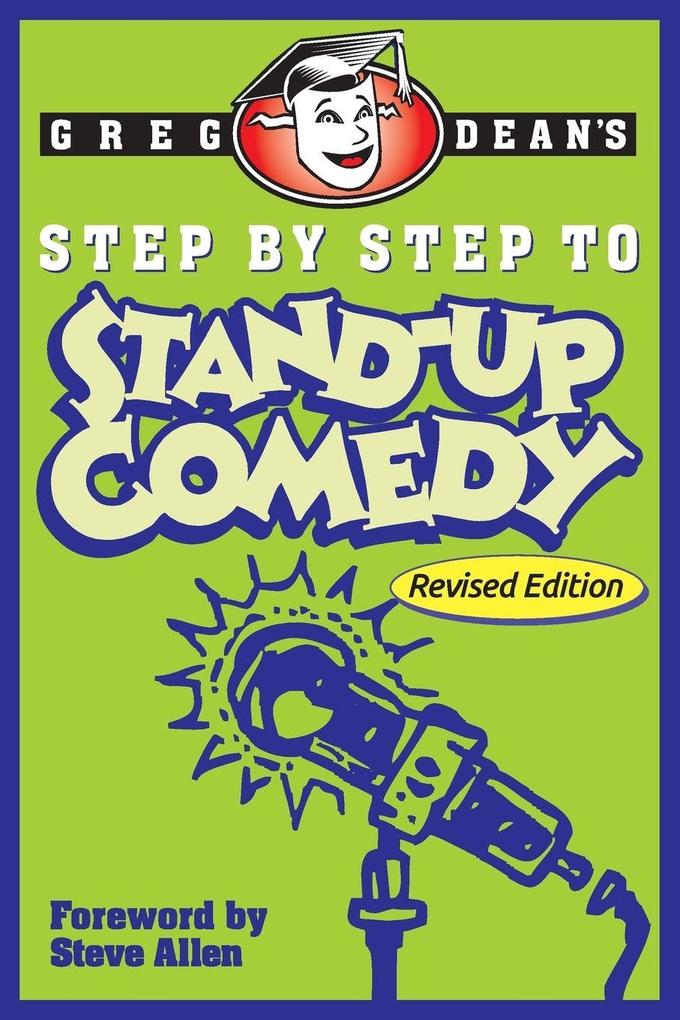 Be Funny Inc. Step By Step To Stand-Up Comedy - Revised Edition