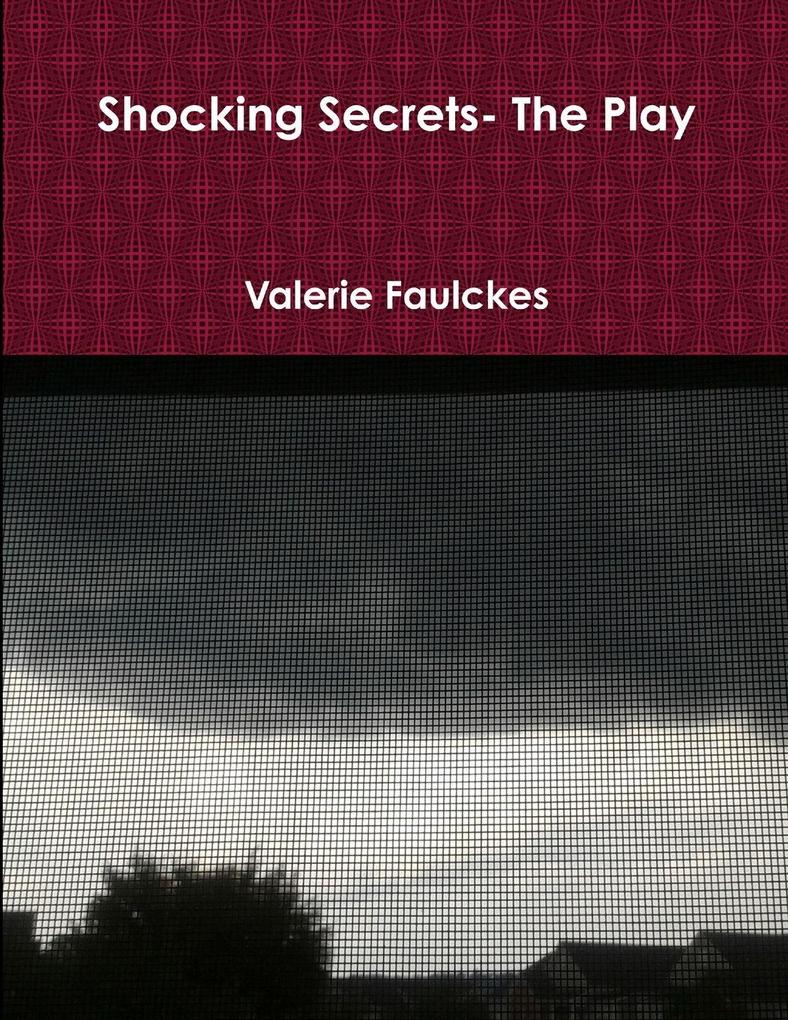 Shocking Secrets- the Play