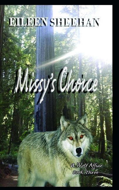 Missy‘s Choice: Book 3 of the a Wolf Affair Trilogy