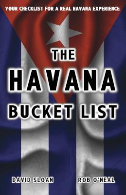The Havana Bucket List: 100 ways to unlock the magic of Cuba‘s capital city