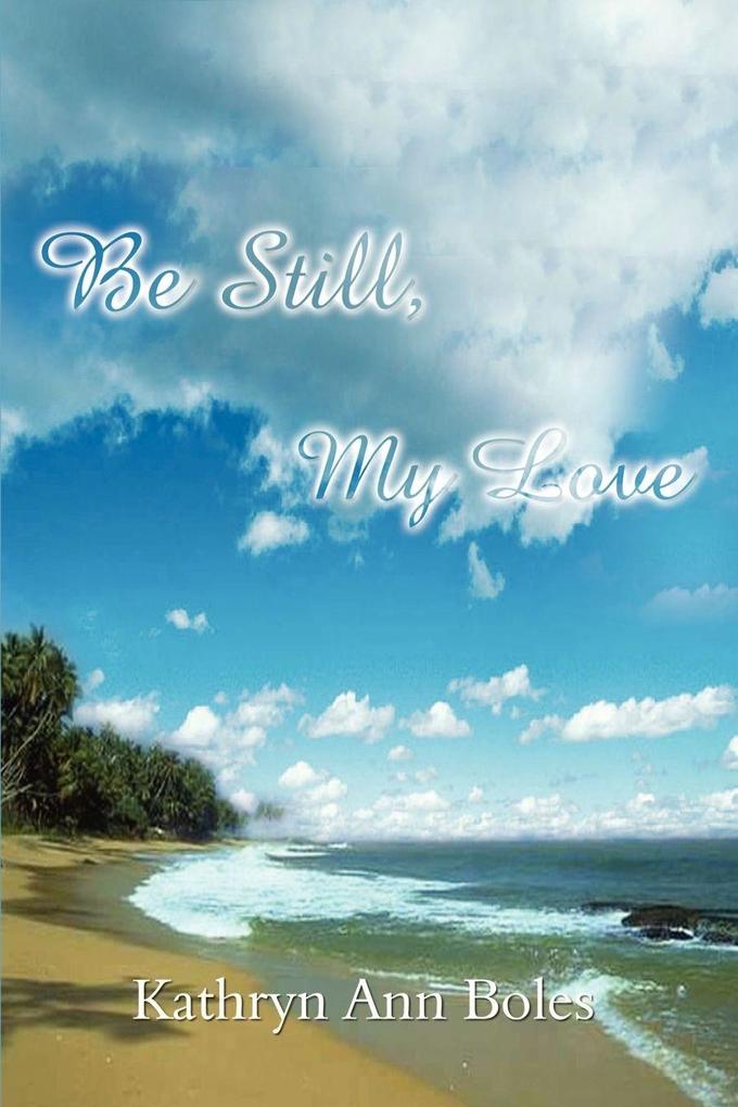 Be Still My Love