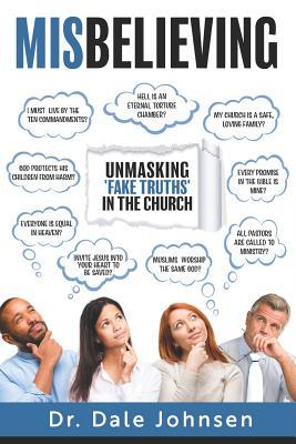 Misbelieving: Unmasking ‘fake Truths‘ in the Church