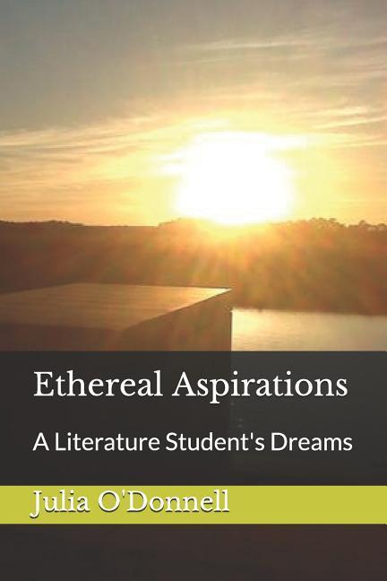 Ethereal Aspirations: A Literature Student‘s Dreams
