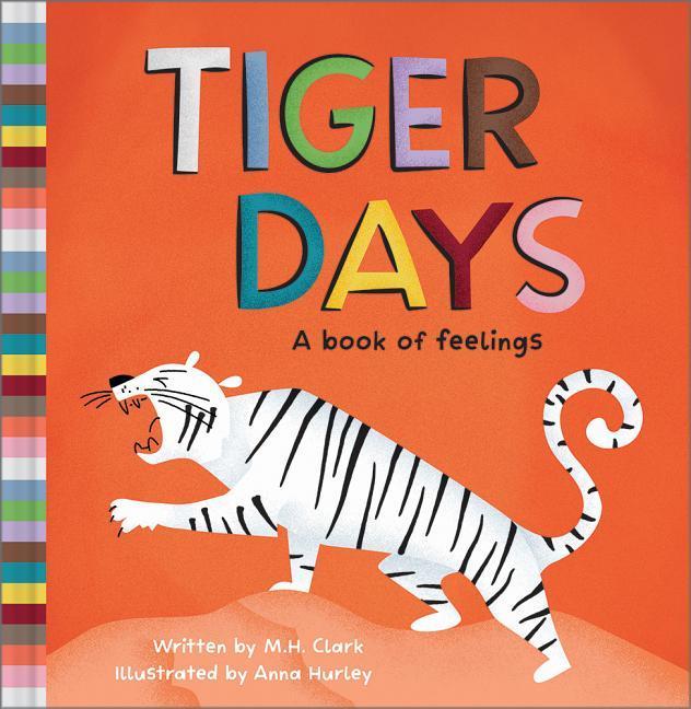 Image of Tiger Days: A Book of Feelings