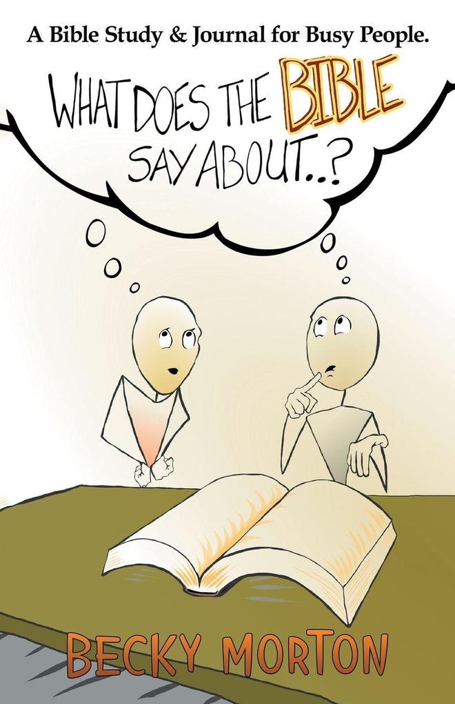 What Does the Bible Say About . . . ?