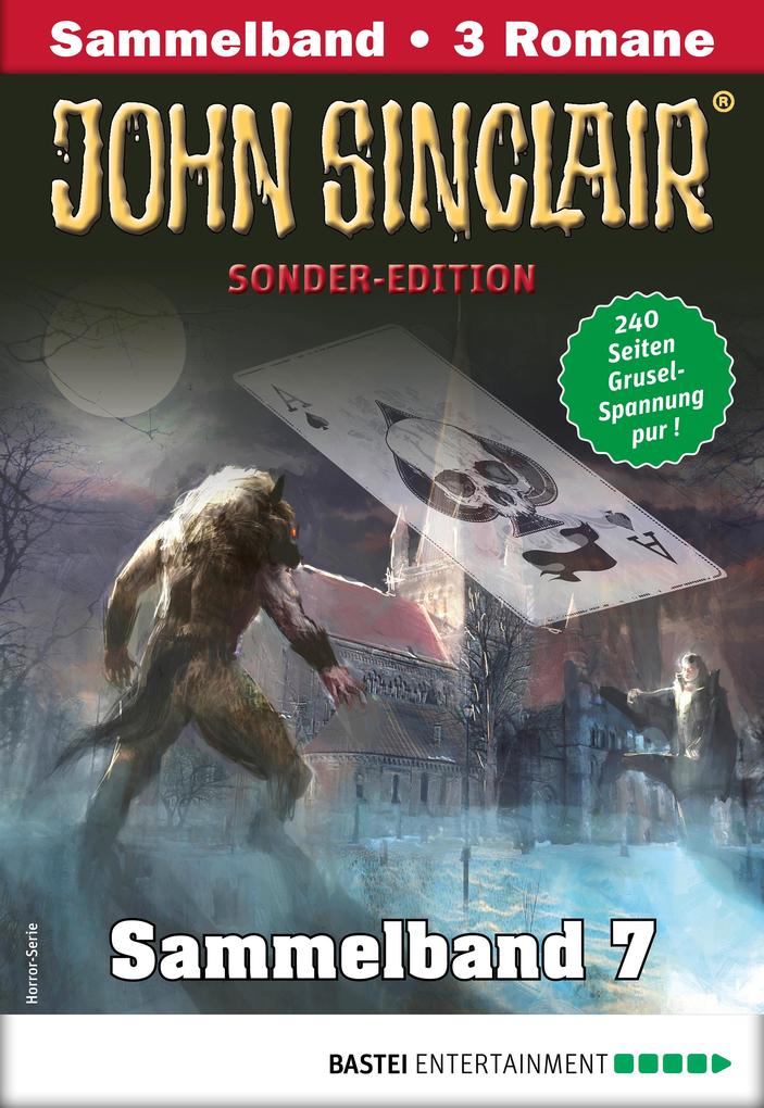 John Sinclair Sonder-Edition Sammelband 7 - Horror-Serie