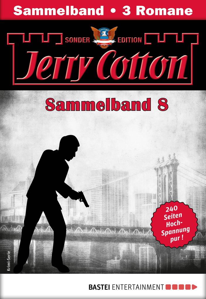 Jerry Cotton Sonder-Edition Sammelband 8 - Krimi-Serie