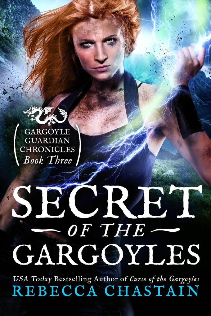 Secret of the Gargoyles (Gargoyle Guardian Chronicles #3)