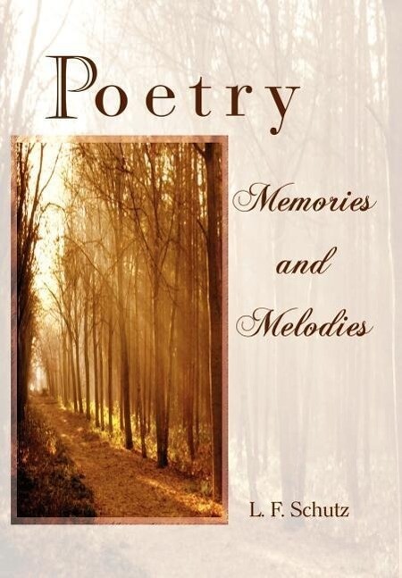 Poetry Memories and Melodies