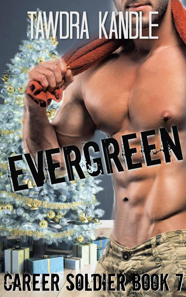 Evergreen: A Career Soldier Christmas