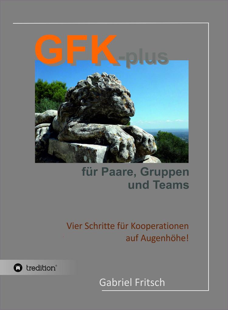 GFK-plus für Paare Gruppen und Teams