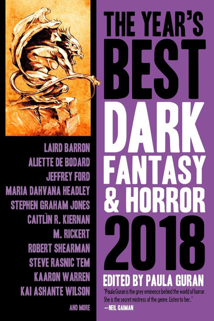 The Year‘s Best Dark Fantasy & Horror 2018 Edition (The Year‘s Best Dark Fantasy & Horror #9)