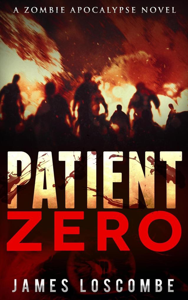 Patient Zero (Zombie Apocalypse #1)