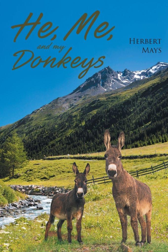 He Me and My Donkeys