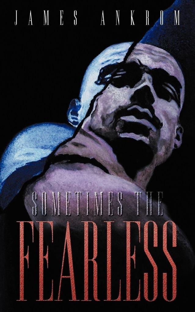 Sometimes the Fearless