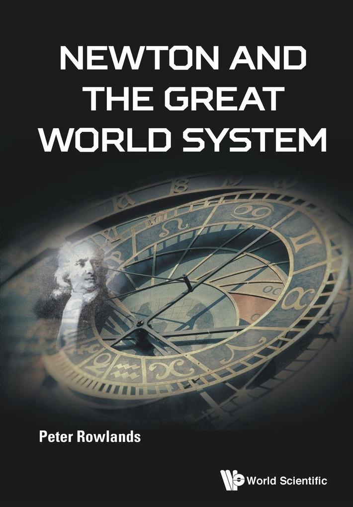NEWTON AND THE GREAT WORLD SYSTEM