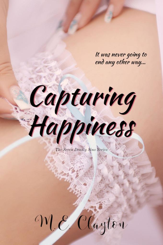 Capturing Happiness (The Seven Deadly Sins Series #5)