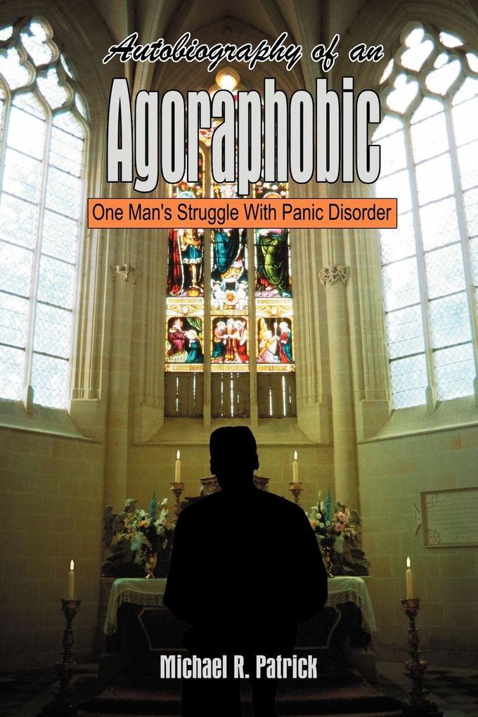 Autobiography of an Agoraphobic