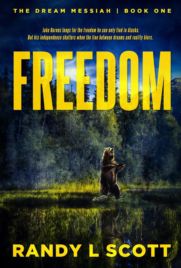 Freedom (Dream Messiah #1)