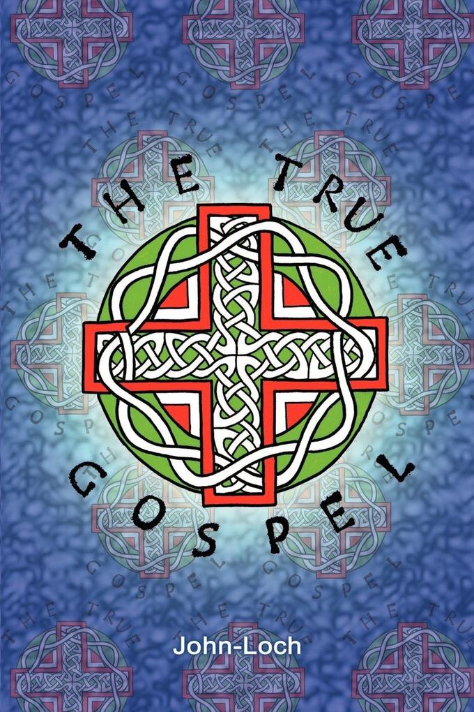 The True Gospel