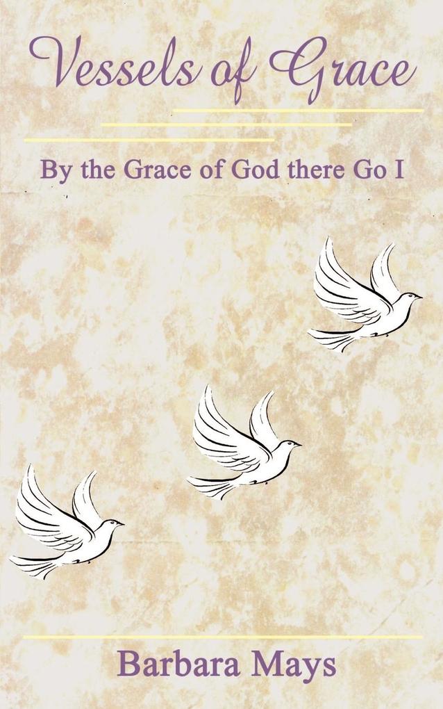 Vessels of Grace