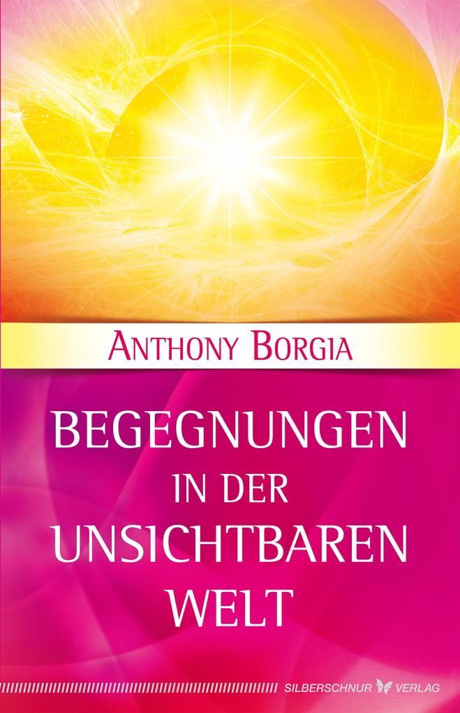 Begegnungen in der Unsichtbaren Welt