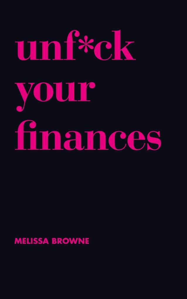 Unf*ck Your Finances