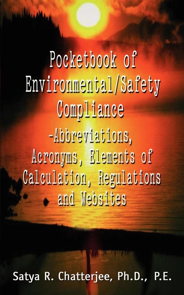 Pocketbook of Environmental/Safety Compliance-Abbreviation Acronyms Elements of Calculation Regulations and Websites