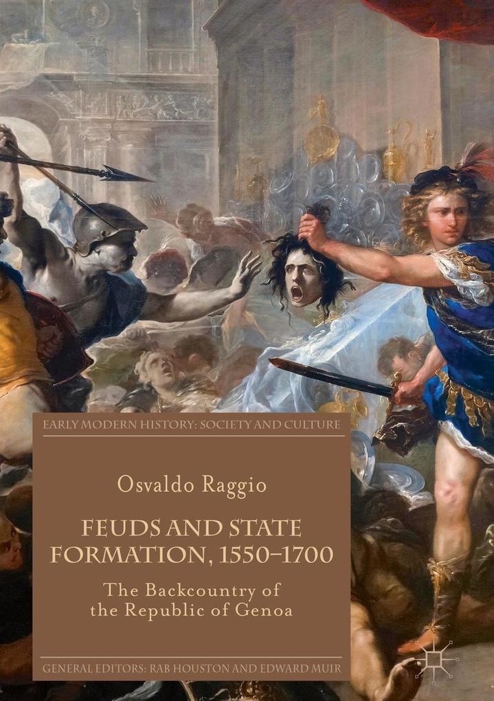 Feuds and State Formation 1550-1700