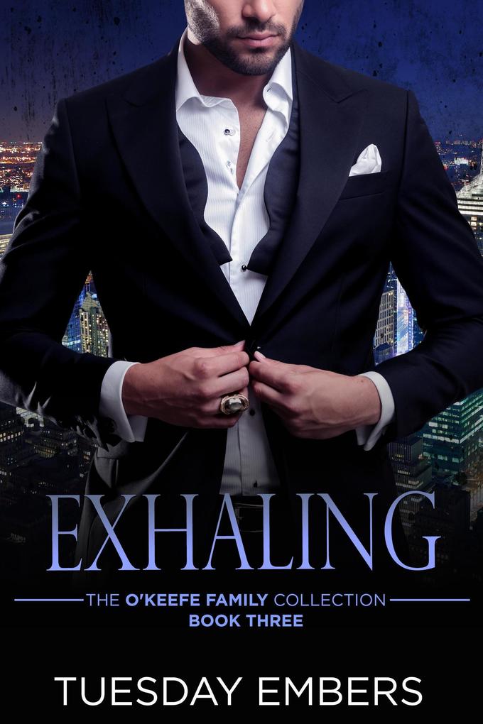 Exhaling (The O‘Keefe Family Collection #3)