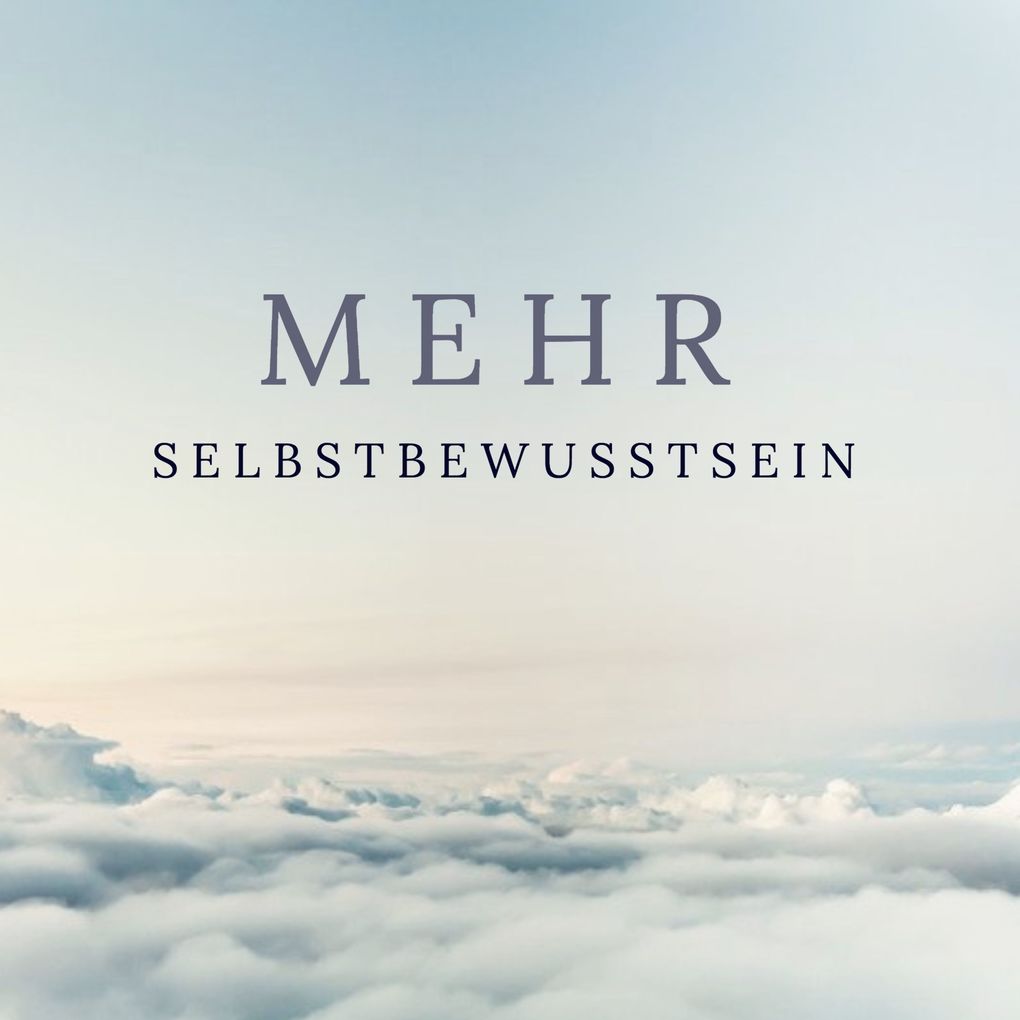Mehr Selbstbewusstsein