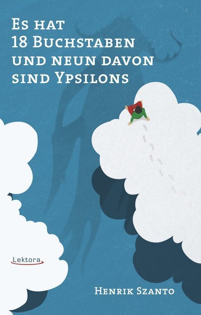 Image of Es hat 18 Buchstaben und neun davon sind Ypsilons