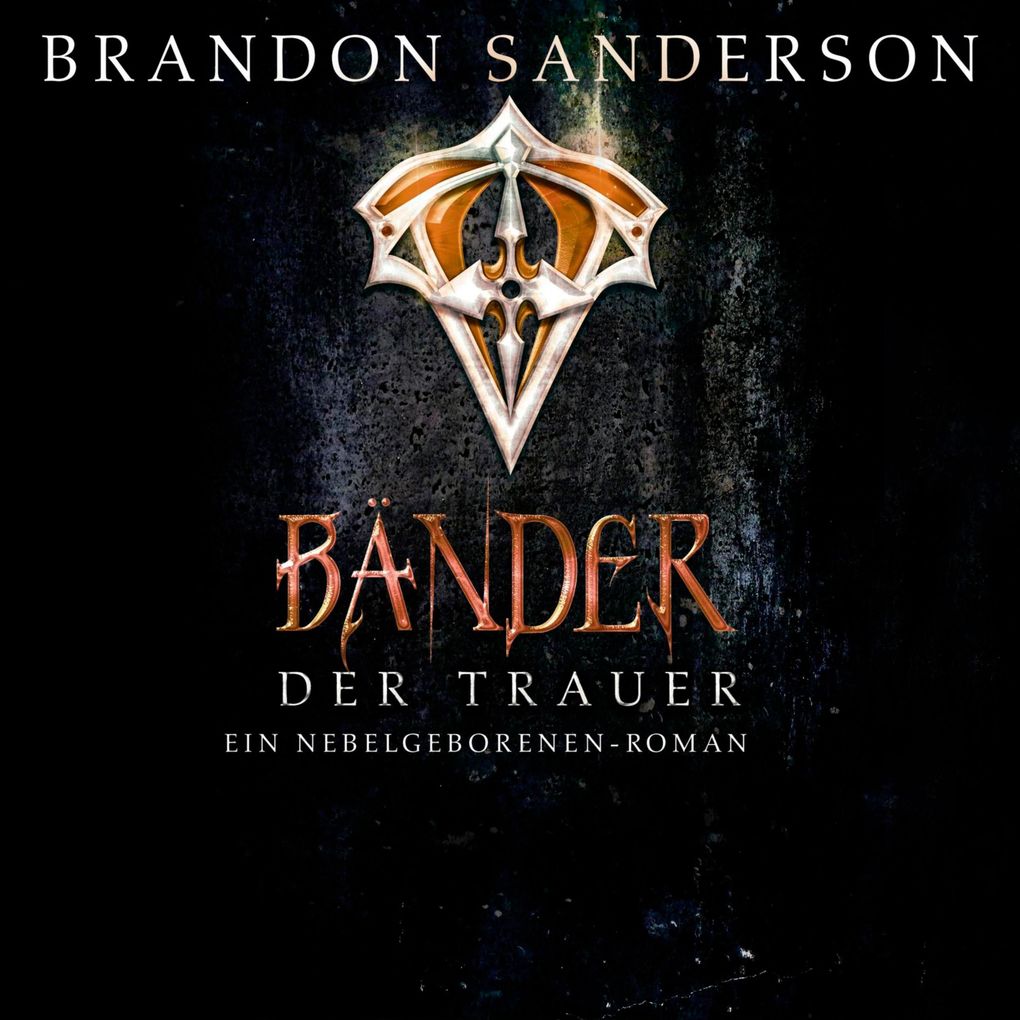 Die Bänder der Trauer (Die Nebelgeborenen 6)