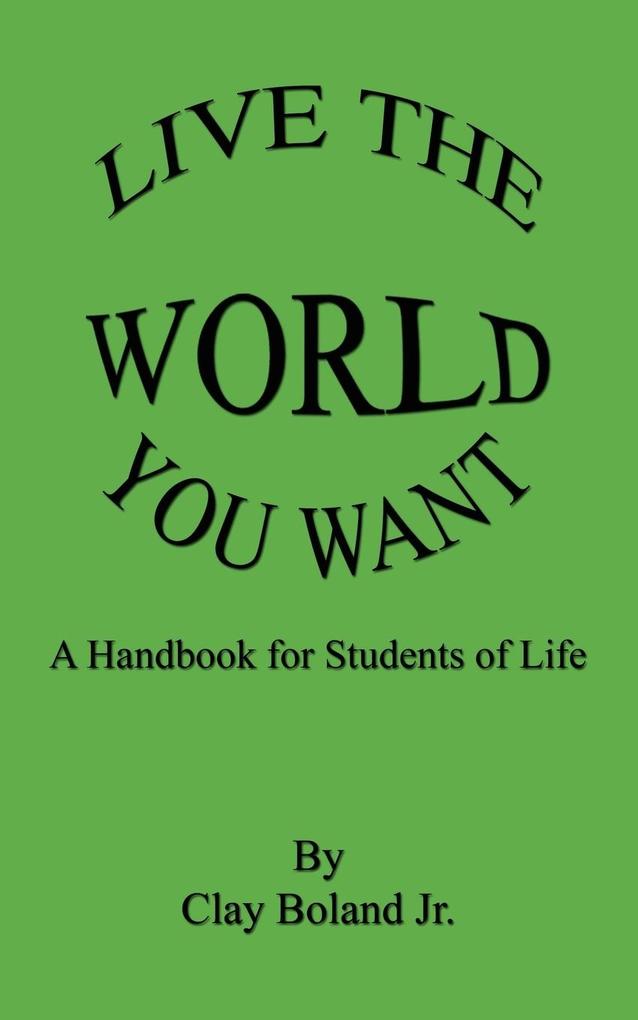 Live the World You Want