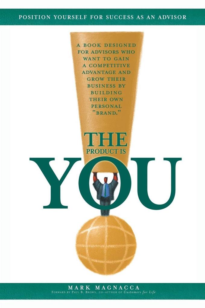The Product Is You!