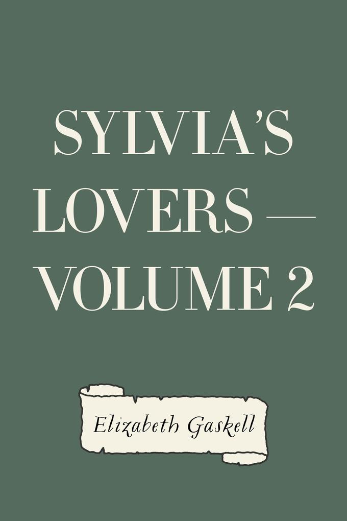 Sylvia‘s Lovers - Volume 2