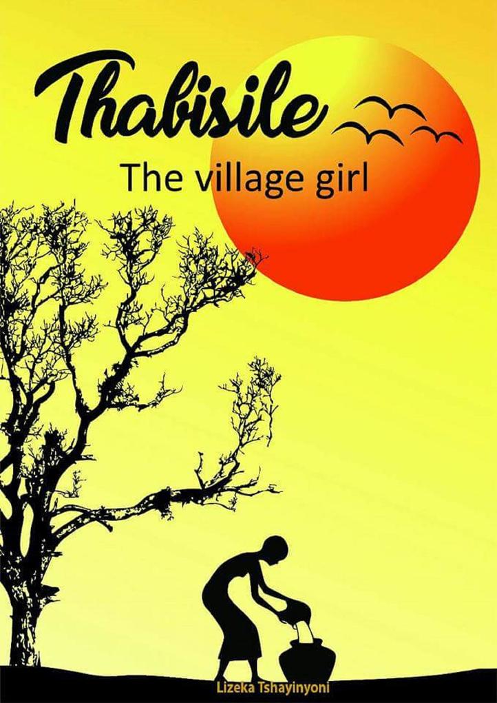 Thabisile The Village Girl