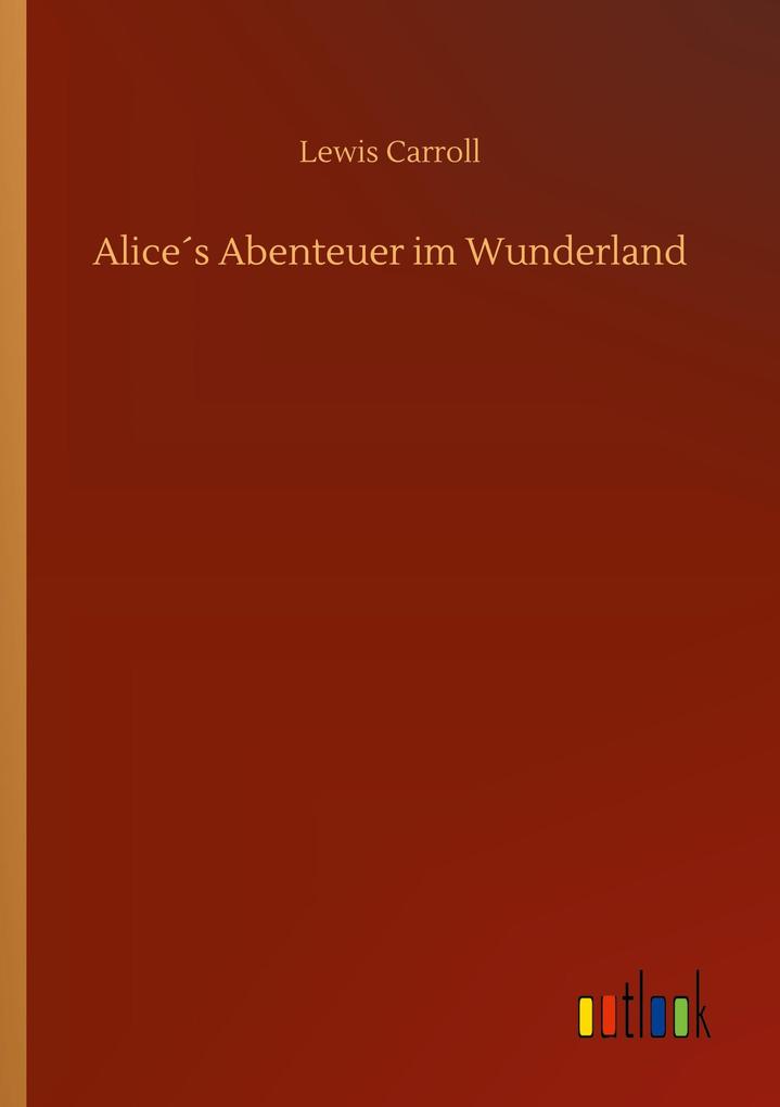 Alices Abenteuer im Wunderland