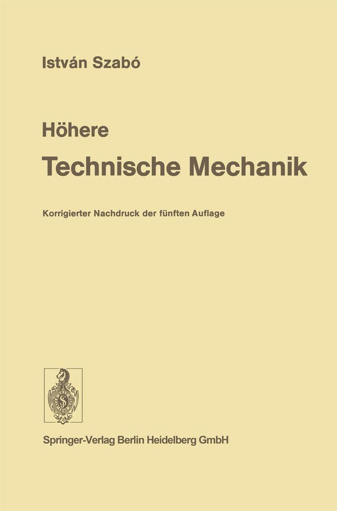 Höhere Technische Mechanik - I. Szabo
