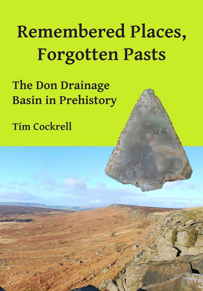 Remembered Places Forgotten Pasts