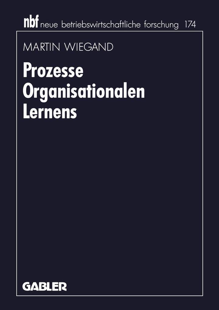 Prozesse Organisationalen Lernens - Martin Wiegand