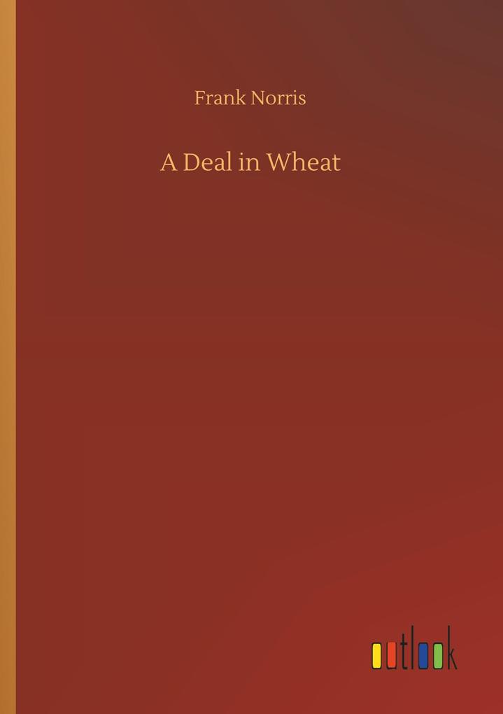 A Deal in Wheat