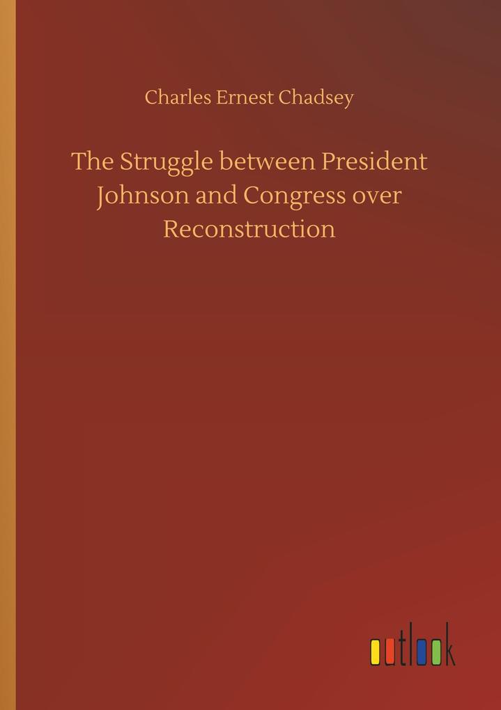 Image of The Struggle between President Johnson and Congress over Reconstruction